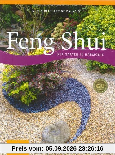 Feng Shui - Der Garten in Harmonie (GU Garten Extra)