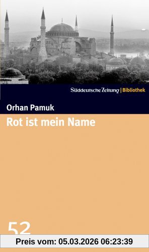 Orhan Pamuk Rot Ist Mein Name. Sz-Bibliothek Band 52