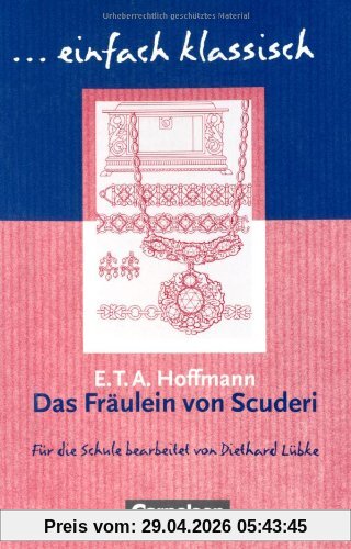 einfach klassisch: Das Fräulein von Scuderi: Empfohlen für das 9./10. Schuljahr. Schülerheft