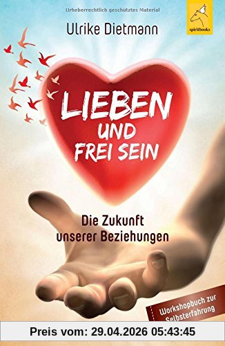 Lieben und Frei sein