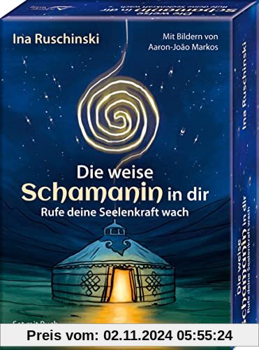 Die weise Schamanin in dir - Rufe deine Seelenkraft wach: - Set mit Buch und 40 Karten