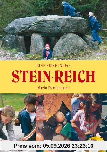 Stein-Reich: Eine Reise in das Stein-Reich