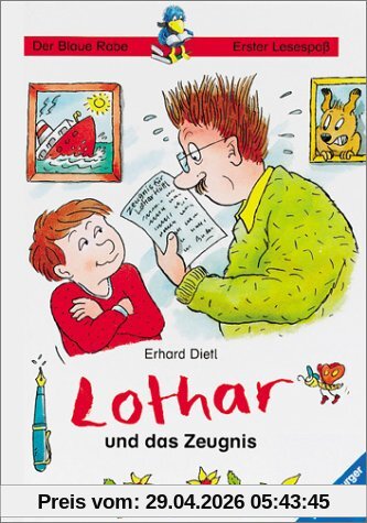 Der Blaue Rabe - Erster Lesespaß: Lothar und das Zeugnis