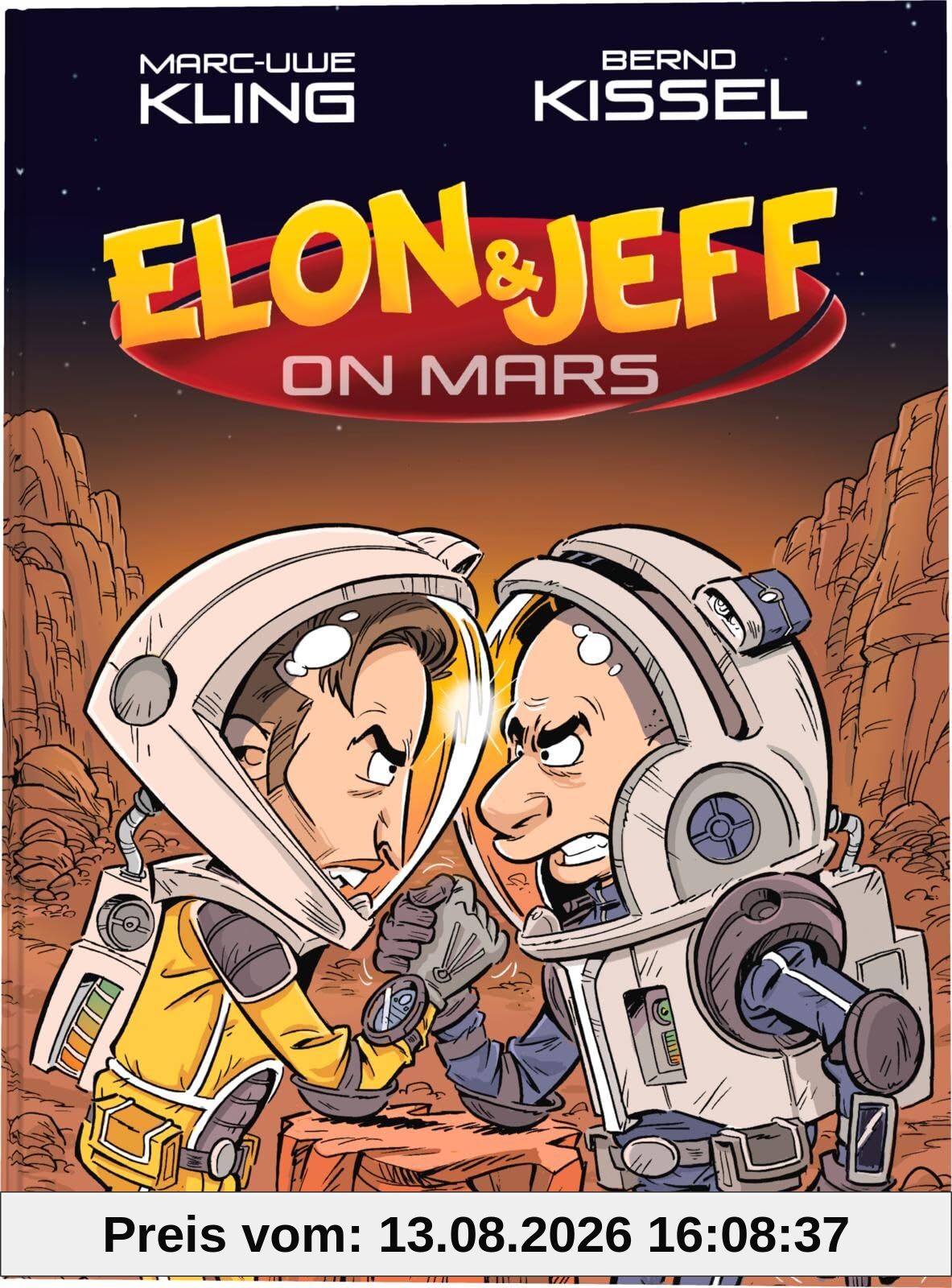 Elon & Jeff on Mars: Satirische Geschichte über Milliardäre im All: Das Spin-off zu den Känguru-Comics