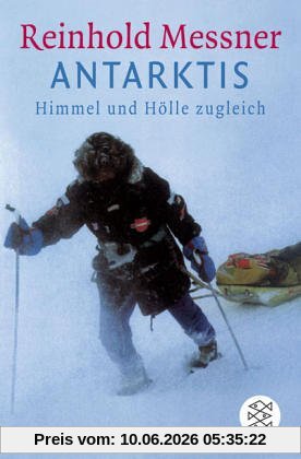 Antarktis: Himmel und Hölle zugleich