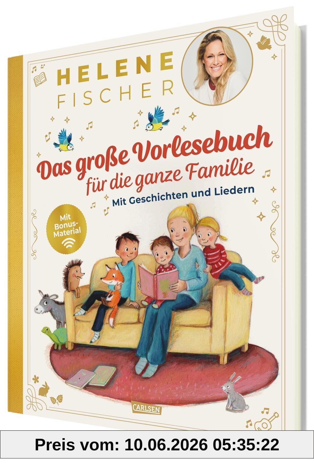 HELENE FISCHER: Das große Vorlesebuch für die ganze Familie mit Geschichten und Liedern