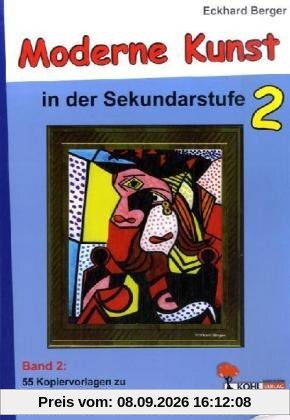 Moderne Kunst / Band 2: Symbolismus, Futurismus, Dadaismus, Surrealismus, Pop Art