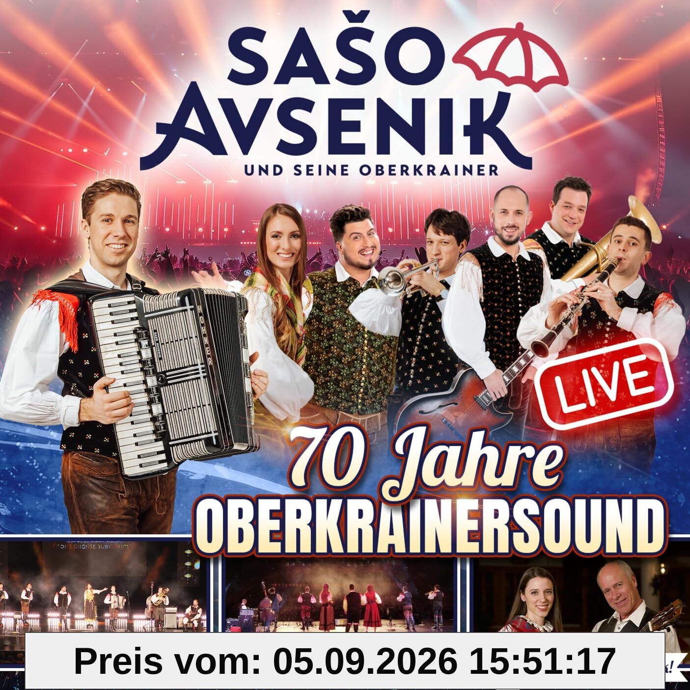 Saso Avsenik und seine Oberkrainer - 70 Jahre Oberkrainersound - Live