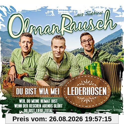 Du bist wia mei Lederhosen; Weil du meine Heimat bist; Wenn der Reschen Abends glüht; Du bist Liebe total
