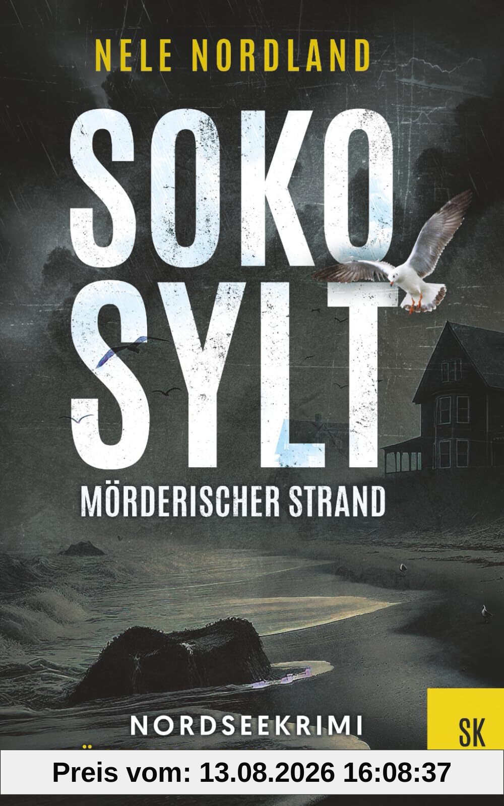 SOKO SYLT - Mörderischer Strand: Nordseekrimi Küstenkrimi (Berger & Claasen ermitteln 11) (SYLT KRIMI, Band 11)