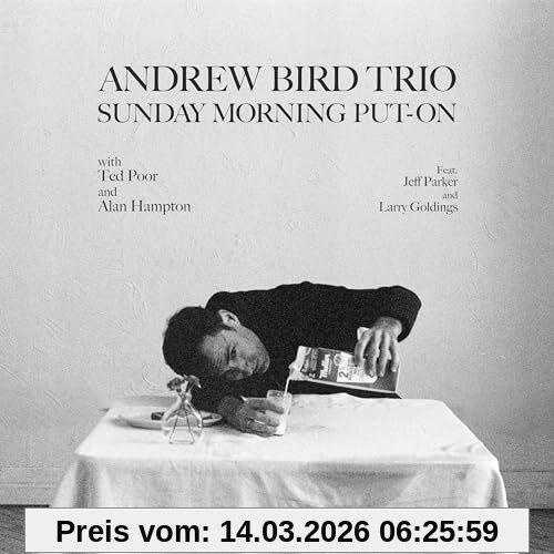 Bird, Andrew Trio Sunday Morning Put-on