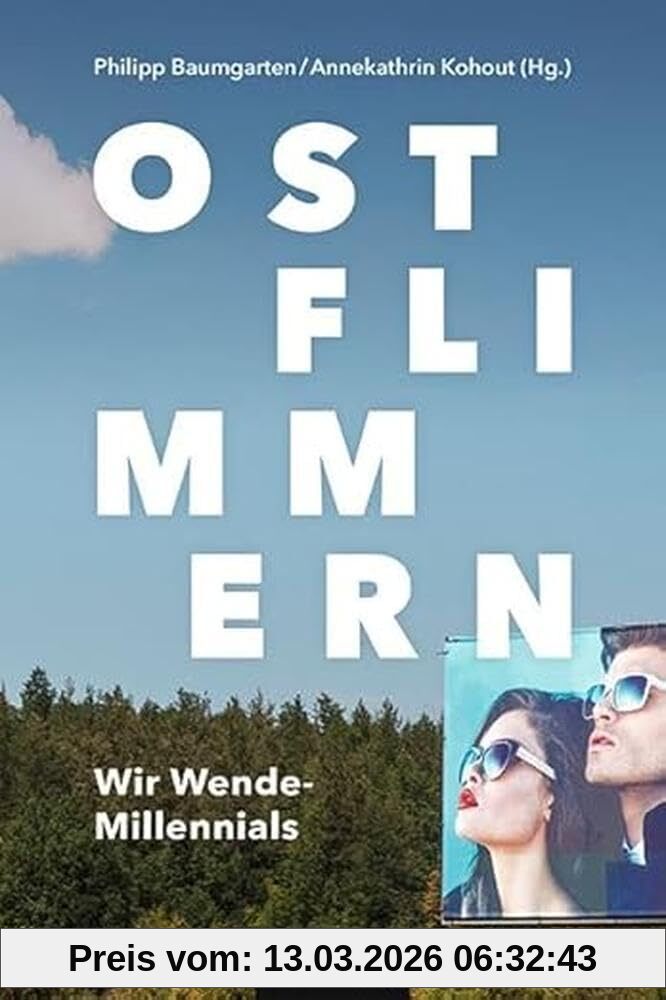 unbekannt Ostflimmern, Wir Wende-Millennials