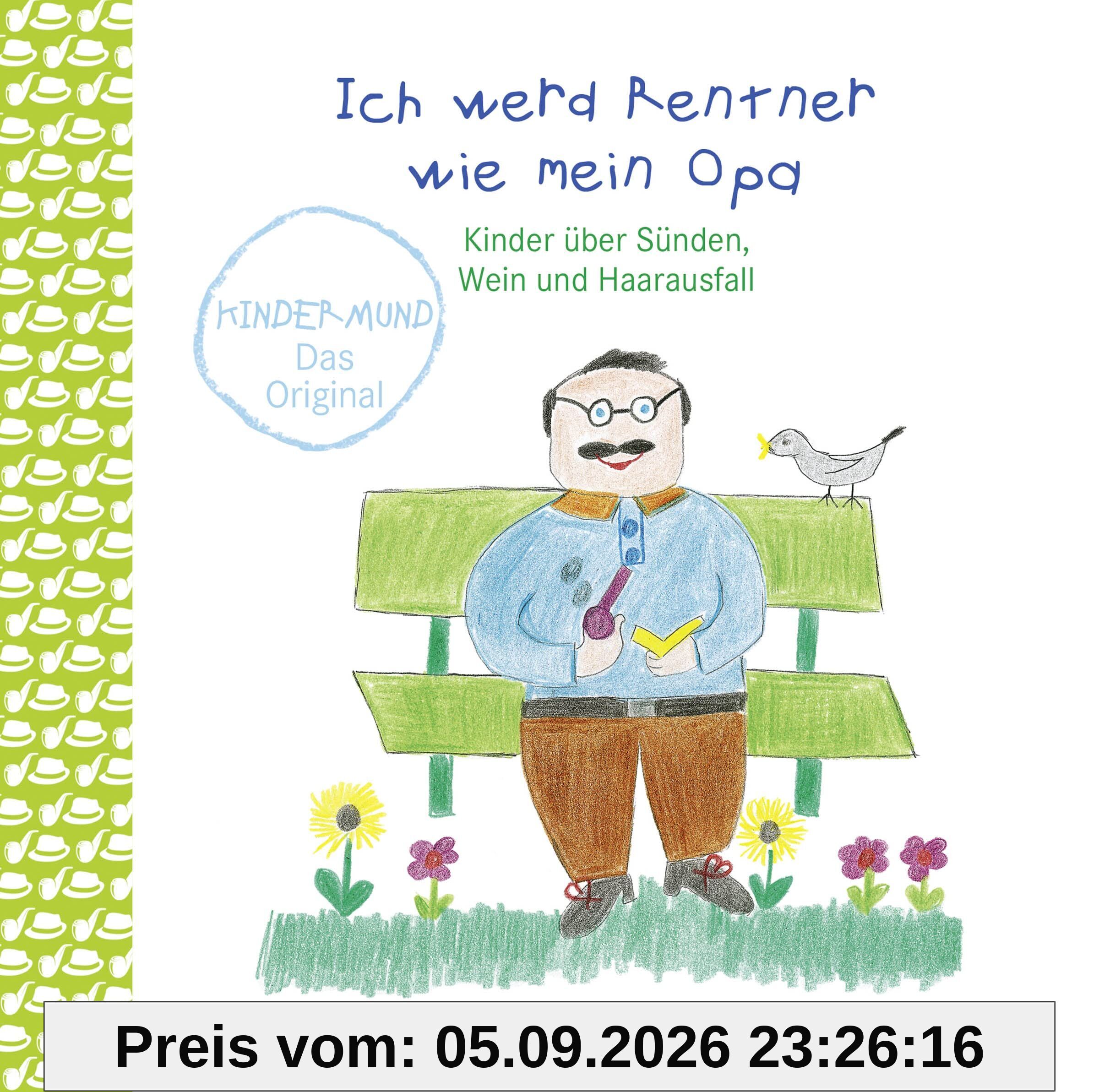 Ich werd Rentner wie mein Opa