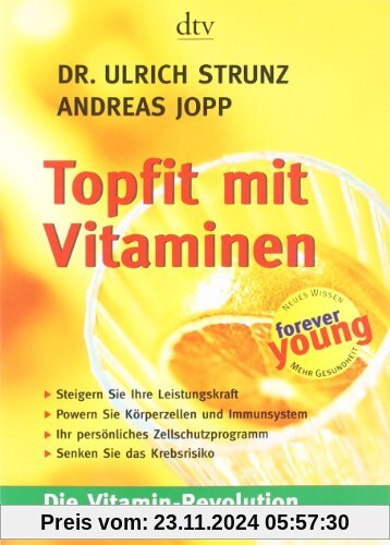 Topfit mit Vitaminen: Die Vitamin-Revolution