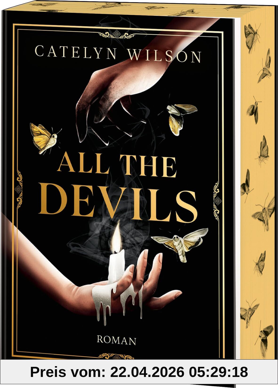 All the Devils: Die Dark-Academia-Sensation. Mit farbig gestaltetem Buchschnitt – nur in limitierter Erstauflage der gedruckten Ausgabe. Roman