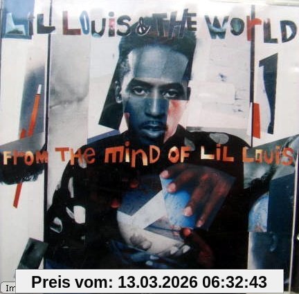 Lil Louis/The World From The Mind Of Lil Louis