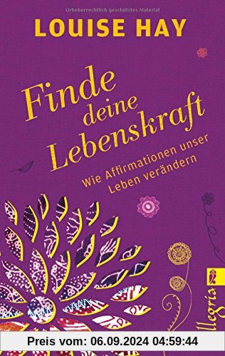 Finde Deine Lebenskraft: Wie Affirmationen unser Leben verändern