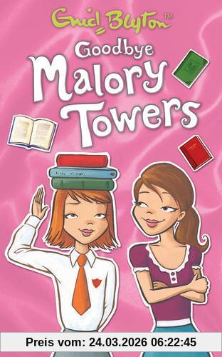 Goodbye Malory Towers (Malory Towers (Pamela Cox))