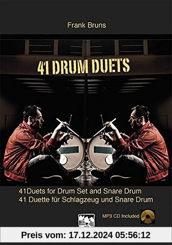 41 Drum Duets: 41 Duette für Schlagzeug und Snare Drum Spielbuch dt./engl. mit Vorübungen und MP3 CD