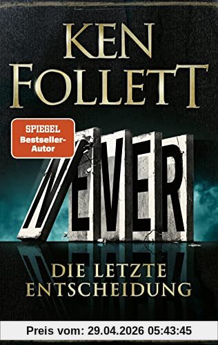 Never - Die letzte Entscheidung: Roman
