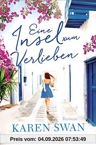 Eine Insel zum Verlieben: Roman
