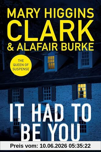 It Had To Be You: The thrilling new novel from the bestselling Queens of Suspense