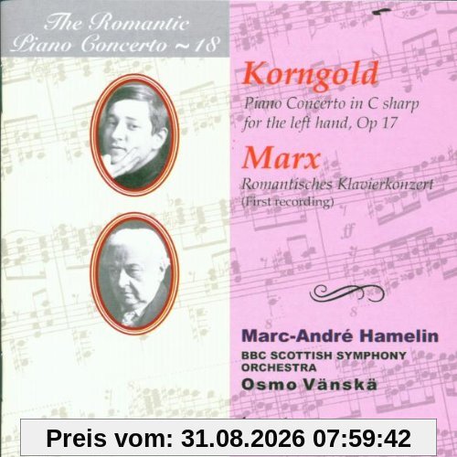Hamelin The Romantic Piano Concerto - Vol. 18 (Korngold / Marx)