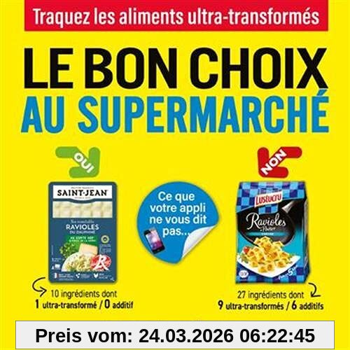 Le bon choix au supermarché : traquez les aliments ultra-transformés