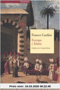 Europa e Islam. Storia di un malinteso