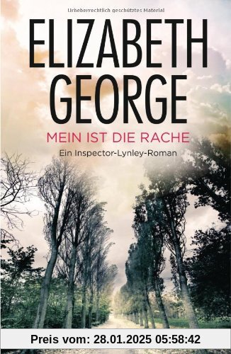 Mein ist die Rache: Inspector Lynleys 4. Fall: Ein Inspector-Lynley-Roman