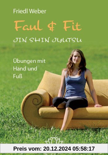 Faul & Fit: JIN SHIN JYUTSU - Übungen mit Hand und Fuß