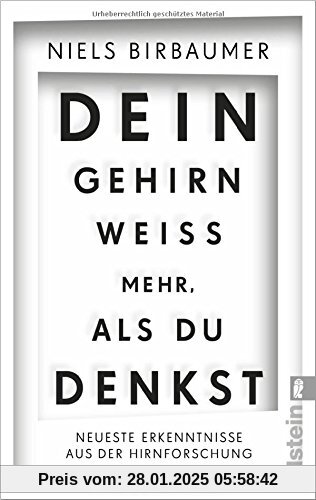 Dein Gehirn weiß mehr, als du denkst: Neueste Erkenntnisse aus der Hirnforschung