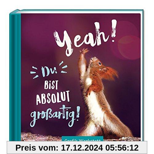 Yeah! Du bist absoulut.....: Motivation