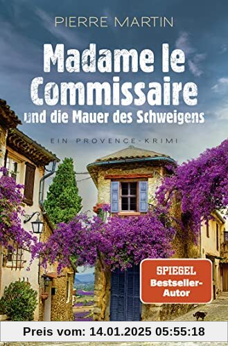 Madame le Commissaire und die Mauer des Schweigens: Ein Provence-Krimi | SPIEGEL Bestseller-Autor (Ein Fall für Isabelle