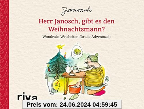 Herr Janosch, gibt es den Weihnachtsmann?: Wondraks Weisheiten für die Adventszeit. Mit Seiten zum Auftrennen. Das perfe
