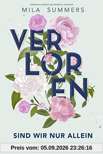 Verloren sind wir nur allein: Roman