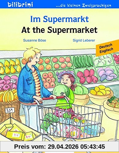Im Supermarkt: Kinderbuch Deutsch-Englisch