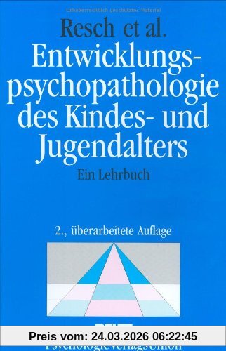 Entwicklungspsychopathologie des Kindes- und Jugendalters: Ein Lehrbuch