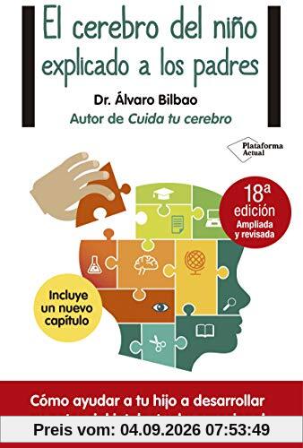 El cerebro del niño explicado a los padres (Plataforma Actual)