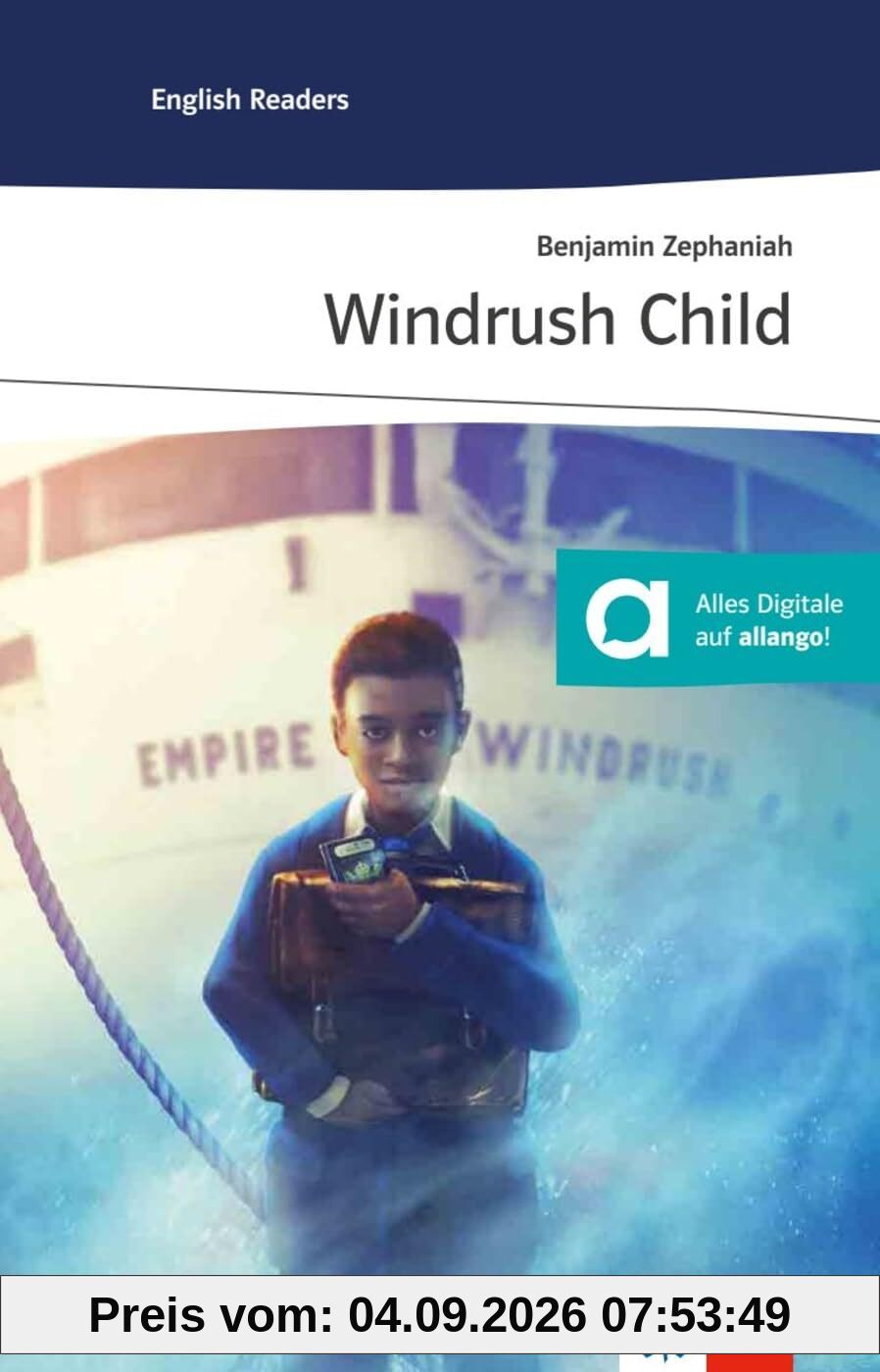 Windrush Child: Lektüre mit digitalen Extras (Klett English Editions)