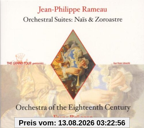 Orch.of the 18.Cent. Jean-Philippe Rameau, Orchestersuiten Aus , Naïs' & , Zoroastre'