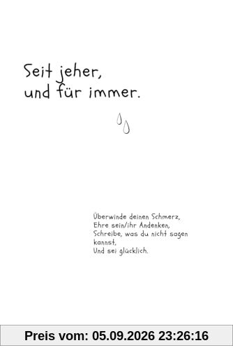 Seit jeher, und für immer.