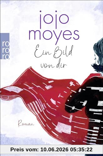 Ein Bild von dir: Die bewegende Liebesgeschichte der SPIEGEL-Bestsellerautorin