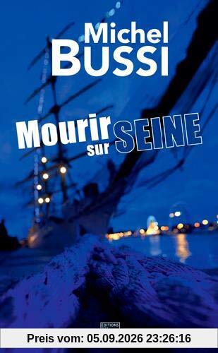 Mourir sur Seine : le polar de l'Armada
