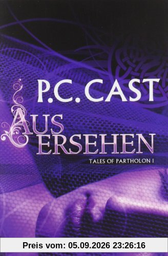 Tales of Partholon 1: Ausersehen