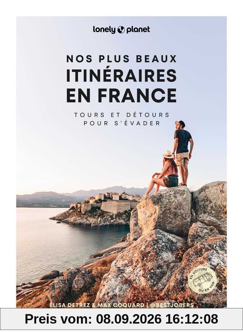 Nos plus beaux itinéraires en France : tours et détours pour s'évader