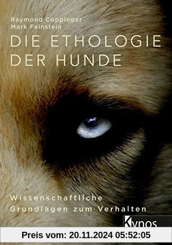 Die Ethologie der Hunde: Wissenschaftliche Grundlagen zum Verhalten