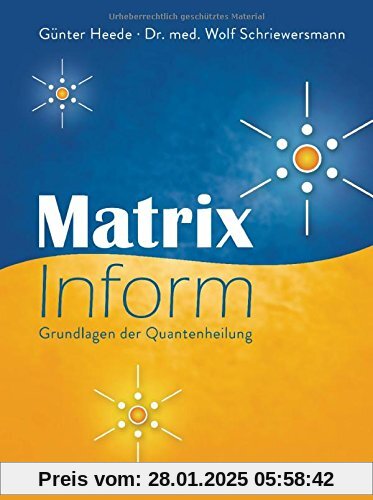 Matrix Inform: Grundlagen der Quantenheilung