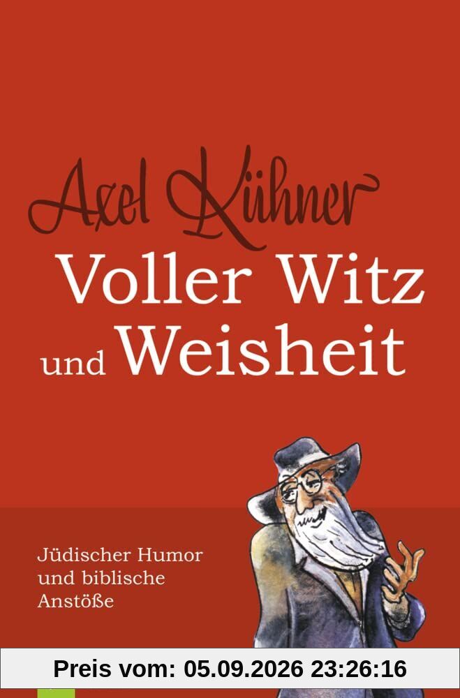 Voller Witz und Weisheit