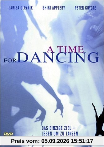 A Time for Dancing - Ihr einziges Ziel: Leben um zu tanzen